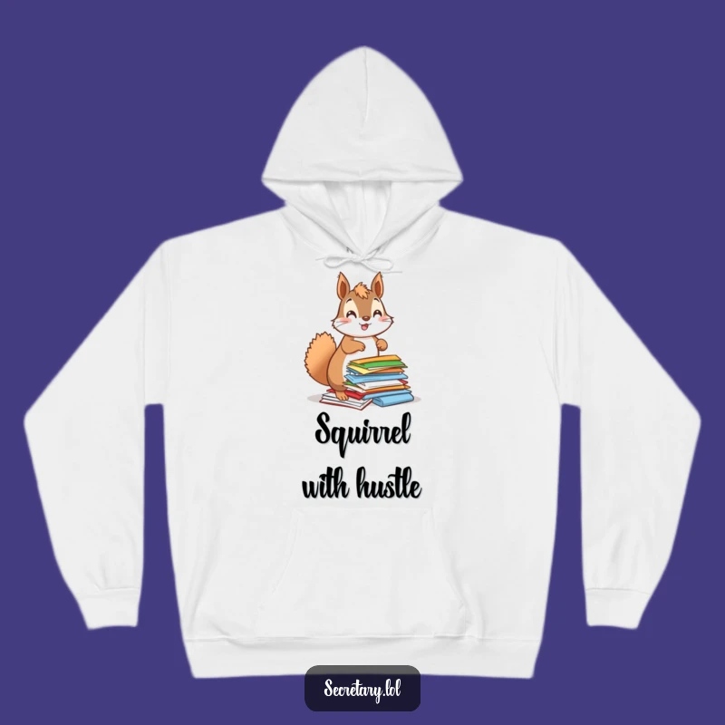 Cozy Funny Squirrel Organizing Hoodie: Enthusiastic Squirrel Sweatshirt - Gift Idea