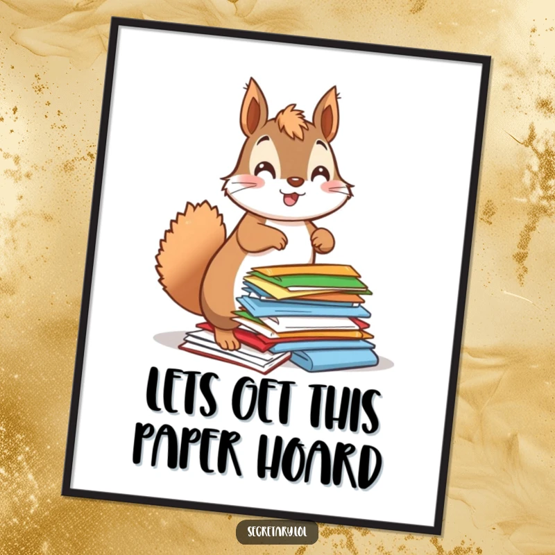 Funny Free Printable Wall Art: A bouncy squirrel energetically organizes a pile of colorful papers, creating a lively statement.